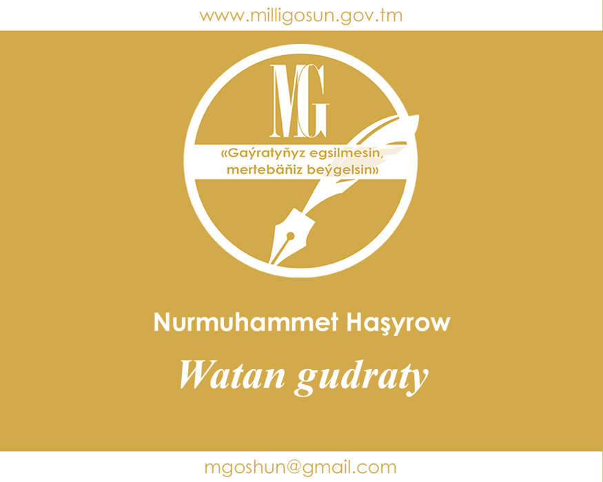 Watan gudraty / Nurmuhammet Haşyrow
