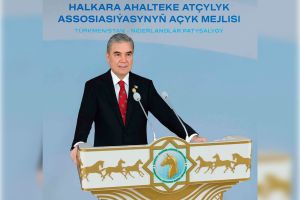 Türkmen halkynyň Milli Lideri, Türkmenistanyň Halk Maslahatynyň Başlygy Gahryman Arkadagymyzyň Halkara ahalteke atçylyk assosiasiýasynyň açyk mejlisindäki çykyşy