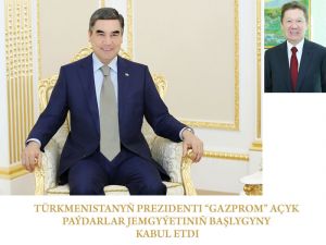 Türkmenistanyň Prezidenti «Gazprom» açyk paýdarlar jemgyýetiniň başlygyny kabul etdi